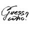 Guess who? - lettering