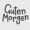 `Guten Morgen` hand-drawn vector lettering in German, in English means `Good morning`.