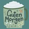 `Guten Morgen` hand-drawn vector lettering in German, in English means `Good morning`.