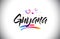 Guyana Welcome To Word Text with Love Hearts and Creative Handwritten Font Design Vector