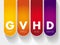 GVHD - Graft-versus-host disease acronym, medical concept background