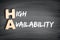 HA - High Availability acronym, technology concept on blackboard