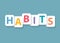 Habits word concept