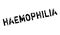 Haemophilia rubber stamp