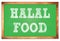 HALAL FOOD words on green wooden frame school blackboard