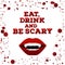 Halloween party invitation flyer. Eat,drink and be scary poster with vampire lips. Holiday background. Concept design