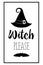 Halloween poster lettering Witch please. Halloween lettering on silhouette hat. Vector illustration witch hat. Witches black hat