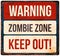 Halloween warning sign. Beware of zombies. Vector illustration.