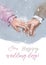 The hand of the bride and groom on a blue background, wedding illustration. Wedding illustration with text happy wedding