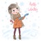 Hand drawn beautiful cute little winter girl on background with inscription Hello Winter.