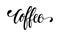 Hand drawn calligraphy and brush pen lettering word coffee. Design of advertising brochures and invitations to cafes