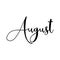 Hand drawn calligraphy lettering month August. Handwritten phrase for invitation card, calender, banner, poster, flyer.