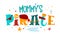 Hand drawn colorful lettering phrase Mommy`s Pirate