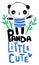 Hand drawn cute Panda with the inscription Little cute. Childish print for children, textiles, t-shirts. Bamboo, heart, bear
