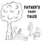 Hand drawn doodle sketch set of Father`s Fairy Tales. Father sits near a tree and reads a book, girl listens to him, sitting on