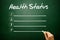 Hand drawn Health Status blank list, business concept on blackboard..