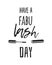 Hand drawn illustration beauty products and fashion quote Have a fabuLASH day. Creative ink art work. Actual vector