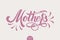 Hand drawn lettering - Happy Mothers Day. Elegant modern handwritten calligraphy. Vector Ink illustration. Typography