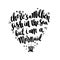 Hand-drawn lettering phrase: There`s A Million Fish In The Sea, But I`m A Mermaid, in the form of heart.