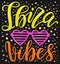Hand drawn lettering poster. Ibiza vibes phrase inscription with heart glasses on the confetti background. Bright colorful pattern