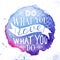 Hand drawn lettering quote - do what you love, love what you do