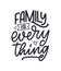 Hand drawn lettering quote in modern calligraphy style about family. Slogan for print and poster design. Vector