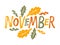 Hand drawn lettering word November. Text with oak leaves. Month November. Festive autumn banner, border, Card, t-shirt