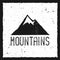 Hand drawn mountain poster. Wilderness old style typography label. Letterpress Print Rubber Stamp Effect. Retro mountain