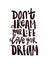 Hand drawn quote Dont dream your life live your dream.