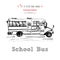 Hand drawn school bus symbol on white background. With text School bus. Vintage background. Good idea for chalkboard