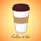 Hand drawn vector illustration - Take coffee to go