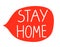 Hand drawn vector stay home text in red speech bubble