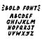 Hand drawn vector trendy bold font. Vector capital letters alphabet