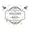 Hand drawn Welcome Back floral emblem banner on white background