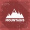 Hand drawn wilderness old style typography poster with retro mountains. Letterpress Print Rubber Stamp Effect
