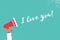 Hand holding megaphone. I love you phrase in flat style. Velentine concept. Space for text. Be my valentine.14 february