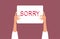 Hand Holding a Sorry Apology Sign Vector Cartoon Illustration