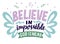 Hand lettering Believe in impossible. God near. Biblical background.