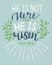 Hand lettering Bible Verse He is risen.