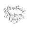Hand lettering International Museum Day