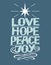 Hand lettering Love, hope, peace, joy with star