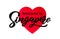 Hand lettering modern calligraphy Welcome to Singapore text, red heart. Typography Vector illustration.