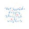 Hand lettering phrase mermaid kisses starfish wishes in blue