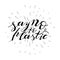 Hand lettering phrase say no to plastic in black on white background