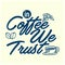 Hand Lettering / typography design " In coffee we trust " for print