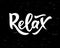 Hand lettering word Relax on chalkboard. isolated. Motivational quote. Vector