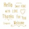 Hand lettering words - Hello, sweet home, with love, thanks, for you, congrats, welcome with golden glitter effect.