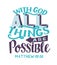 Hand lettering wth Bible verse With God all things are possible