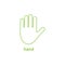 Hand line green icon. Vector arm with inscription illustration isolated