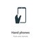 Hand phones vector icon on white background. Flat vector hand phones icon symbol sign from modern tools and utensils collection